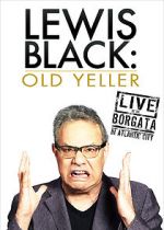 Watch Lewis Black: Old Yeller - Live at the Borgata Wootly