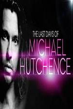 Watch The Last Days Of Michael Hutchence Wootly