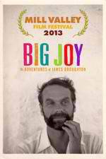 Watch Big Joy: The Adventures of James Broughton Wootly