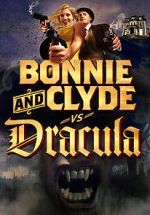 Watch Bonnie & Clyde vs. Dracula Wootly