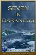 Watch Seven in Darkness Wootly