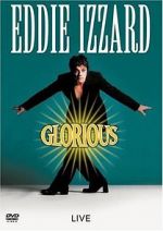 Watch Eddie Izzard: Glorious Wootly