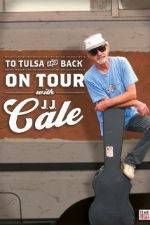 Watch To Tulsa and Back On Tour with JJ Cale Wootly