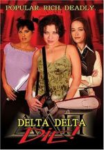 Watch Delta Delta Die! Wootly