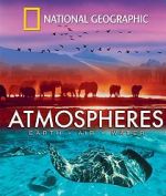 Watch National Geographic: Atmospheres - Earth, Air and Water Wootly