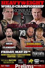 Watch Bellator Fighting Championships 70 Preliminaries Wootly