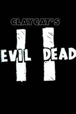 Watch Claycat's Evil Dead II Wootly