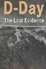 Watch D-Day The Lost Evidence Wootly