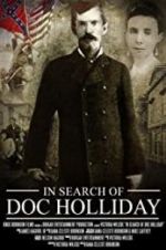 Watch In Search of Doc Holliday Wootly