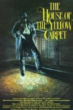 Watch The House of the Yellow Carpet Wootly