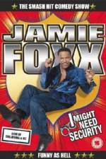 Watch Jamie Foxx I Might Need Security Wootly