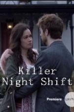 Watch Killer Night Shift Wootly