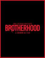 Watch Brotherhood Wootly