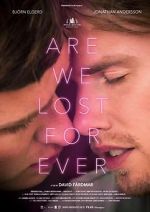 Watch Are We Lost Forever Wootly