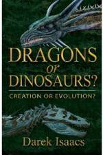 Watch Dragons Or Dinosaurs: Creation Or Evolution Wootly