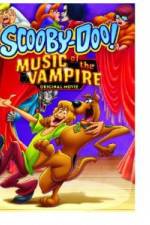 Watch Scooby Doo! Music of the Vampire Wootly