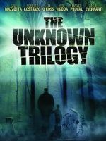 Watch The Unknown Trilogy Wootly