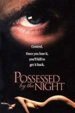 Watch Possessed by the Night Wootly