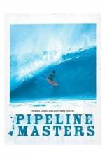 Watch Pipeline Masters Wootly