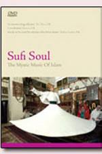 Watch Sufi Soul The Mystic Music of Islam Wootly