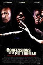 Watch Confessions of a Pit Fighter Wootly