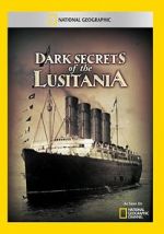 Watch Dark Secrets of the Lusitania Wootly