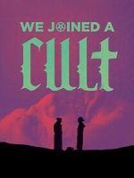 Watch We Joined A Cult (Short 2023) Wootly