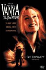 Watch Vanya on 42nd Street Wootly