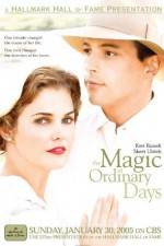 Watch The Magic of Ordinary Days Wootly