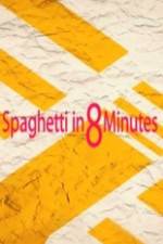 Watch Spaghetti in 8 Minutes Wootly