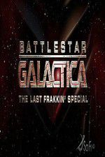 Watch Battlestar Galactica: The Last Frakkin\' Special Wootly