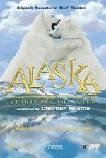 Watch Alaska: Spirit of the Wild Wootly