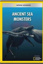 Watch National Geographic Wild Ancient Sea Monsters Wootly