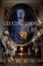 Watch Creating Christ Wootly