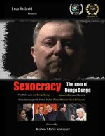 Watch Sexocracy: The man of Bunga Bunga Wootly