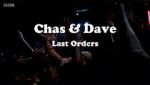 Watch Chas & Dave: Last Orders Wootly