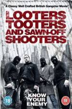 Watch Looters, Tooters and Sawn-Off Shooters Wootly