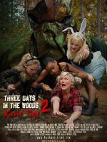 Watch Three Days in the Woods 2: Killin\' Time Wootly