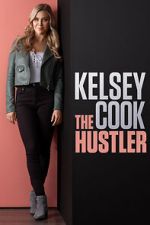 Watch Kelsey Cook: The Hustler (TV Special 2023) Wootly