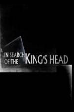 Watch In Search Of The Kings Head Wootly