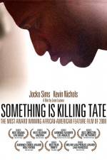 Watch Something Is Killing Tate Wootly