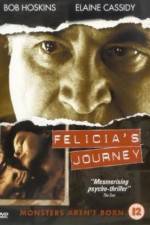 Watch Felicia's Journey Wootly