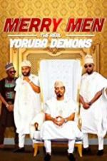 Watch Merry Men: The Real Yoruba Demons Wootly