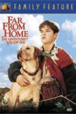 Watch Far from Home: The Adventures of Yellow Dog Wootly