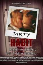 Watch Dirty Habit Wootly