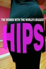 Watch World\'s Biggest Hips Wootly