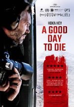 Watch A Good Day to Die, Hoka Hey Wootly