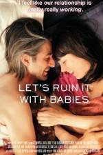 Watch Let's Ruin It with Babies Wootly