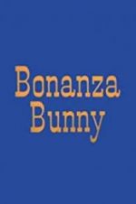 Watch Bonanza Bunny Wootly