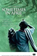 Watch Sometimes in April Wootly